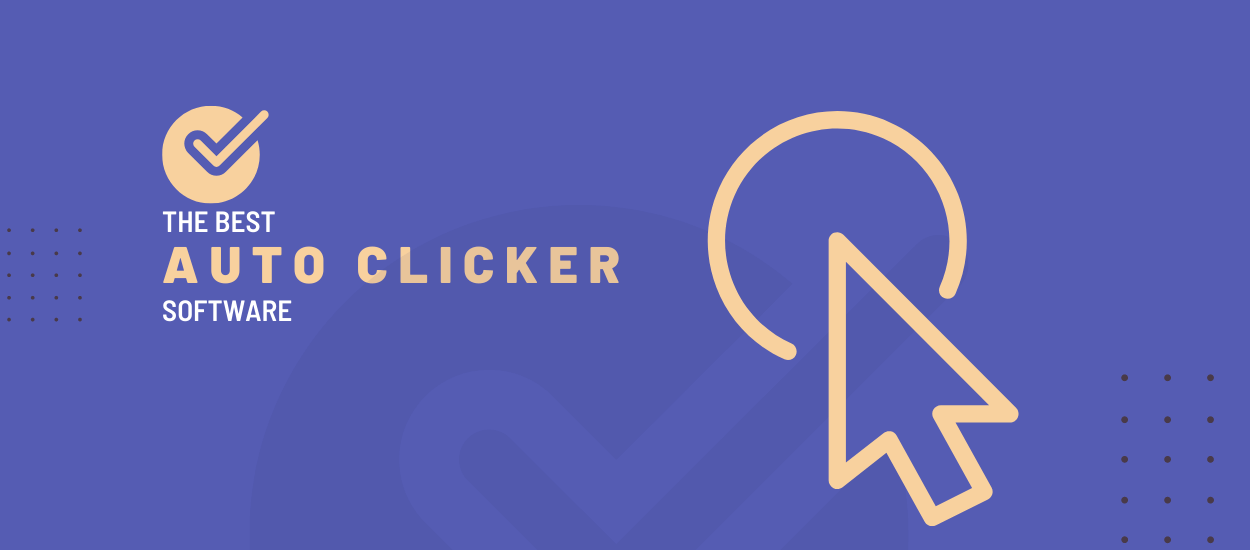 10 Best Auto Clicker Tools (PC, Mac & Windows) 2023 | NitDit